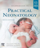 Ebook Workbook in practical neonatology (6th edition): Part 1
