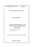 Tóm tắt Luận văn Thạc sĩ Quản lý công: Chất lượng nguồn nhân lực y tế tại Trung tâm Y tế huyện M’Drắk, tỉnh Đắk Lắk