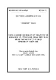 Tóm tắt Luận văn Thạc sĩ Quản lý công: Nâng cao hiệu quả quản lý nhà nước về khoa học và công nghệ nhằm thúc đẩy phát triển kinh tế - xã hội tỉnh Thừa Thiên Huế