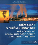 Biện pháp kiểm soát ô nhiễm không khí đối với nguồn thải công nghiệp ở Việt Nam: Phần 1