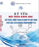 Kế toán - kiểm toán và kinh tế Việt Nam với cuộc cách mạng công nghiệp 4.0 - Kỷ yếu hội thảo khoa học (Tập 1): Phần 1