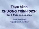 Bài giảng Thực hành chương trình dịch: Bài 3 - Phạm Đăng Hải