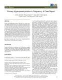 Primary hyperparathyroidism in pregnancy: A case report