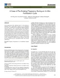 A case of pre-existing pregnancy during an in-vitro fertilization cycle