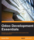 Ebook Odoo development essentials: Fast track your development skills to build powerful Odoo business applications - Part 1