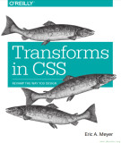 Ebook Transforms in CSS: Revamp the way you design - Eric A. Meyer
