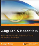 Ebook AngularJS essentials: Design and construct reusable, maintainable, and modular web applications with AngularJS - Part 1