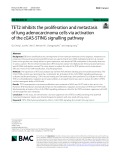 TET2 inhibits the proliferation and metastasis of lung adenocarcinoma cells via activation of the cGAS-STING signalling pathway