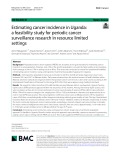 Estimating cancer incidence in Uganda: A feasibility study for periodic cancer surveillance research in resource limited settings
