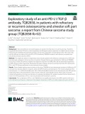 Exploratory study of an anti-PD-L1/TGF-β antibody, TQB2858, in patients with refractory or recurrent osteosarcoma and alveolar soft part sarcoma: a report from Chinese sarcoma study group (TQB2858-Ib-02)