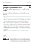Treatment with anticancer drugs for advanced pancreatic cancer: A systematic review