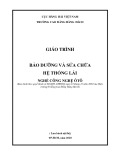 Giáo trình Bảo dưỡng và sửa chữa hệ thống lái (Nghề: Công nghệ ôtô) - Trường Cao đẳng Hàng hải II