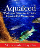 Ebook Aquafeed production, economics and health impact on fish management: Part 1