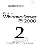 Kỹ thuật quản trị Windows server 2008 (Tập 2): Phần 2