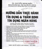 Thẩm định tín dụng ngân hàng và hướng dẫn thực hành tín dụng: Phần 1 - TS. Nguyễn Minh Kiều