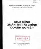 Giáo trình Quản trị tài chính doanh nghiệp: Phần 1 - TS. Nguyễn Thu Thủy