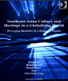 Ebook Southeast Asian culture and heritage in a globalising world: Diverging identities in a dynamic region