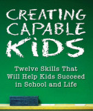 Ebook Creating capable kids: Twelve skills that will help kids succeed in school and life