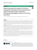 Global retrospective analysis of clinician-and patient-reported clinical characteristics and humanistic burden of patients with gastroesophageal cancers on first-line treatment