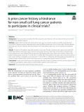 Is prior cancer history a hindrance for non-small cell lung cancer patients to participate in clinical trials