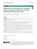 Establishment and validation of a nomogram based on coagulation parameters to predict the prognosis of pancreatic cancer