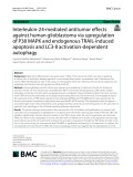 Interleukin-24-mediated antitumor effects against human glioblastoma via upregulation of P38 MAPK and endogenous TRAIL-induced apoptosis and LC3-II activation-dependent autophagy