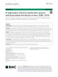 A registration trend in eyelid skin cancers and associated risk factors in Iran, 2005–2016