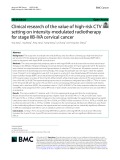 Clinical research of the value of high-risk CTV setting on intensity-modulated radiotherapy for stage IIB-IVA cervical cancer