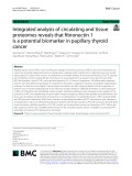 Integrated analysis of circulating and tissue proteomes reveals that fbronectin 1 is a potential biomarker in papillary thyroid cancer