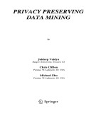 Ebook Privacy preserving data mining - Jaideep Vaidya, Chris Clifton, Michael Zhu