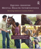 Ebook book Equine assisted mental health interventions - Harnessing solutions to common problems: Part 2