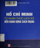 Hồ Chí Minh từ nhận thức lịch sử đến hành động cách mạng: Phần 2