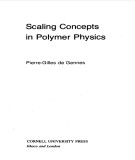 Ebook Scaling concepts in polymer physics - Pierre-Gilles de Gennes