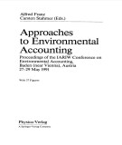 Ebook Approaches to environmental accounting: Proceedings of the IARIW conference on environmental accounting, Baden (near Vienna), Austria 27-29 May 1991