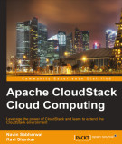 Ebook Apache cloudstack cloud computing: Leverage the power of cloudstack and learn to extend the cloudstack environment