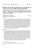 Đánh giá kết quả điều trị tổn thương tân sản nội biểu mô vảy độ cao cổ tử cung (HSIL) bằng kĩ thuật LEEP