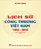Ebook Lịch sử công thương Việt Nam (1945-2010): Phần 1