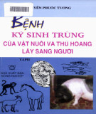 Tìm hiểu bệnh ký sinh trùng của vật nuôi và thú hoang lây sang người (Tập 2): Phần 1