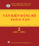 Ebook Văn kiện Đảng bộ toàn tập tỉnh Lào Cai - Tập 2 (1951-1955): Phần 1
