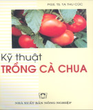 Kỹ thuật trồng và chăm sóc cà chua (Tái bản lần thứ 2)