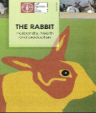 Ebook The rabbit - Husbandry, health and production: Part 1