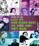 Tìm hiểu về lịch sử sân khấu kịch và điện ảnh Việt Nam: Phần 1
