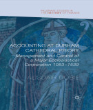 Ebook Accounting at Durham cathedral priory: Management and control of a major ecclesiastical corporation, 1083–1539 - Part 2