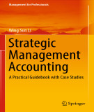 Ebook Strategic management accounting: A practical guidebook with case studies - Part 2