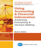 Ebook Using accounting and financial information: Analyzing, forecasting, and decision making - Part 1