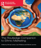 Ebook The Routledge companion to ethnic marketing: Part 2 - Ahmad Jamal, Lisa Peñaloza, Michel Laroche