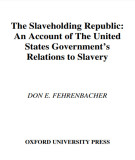 Ebook The slaveholding republic: An account of the United States government’s relations to slavery - Part 1
