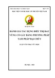 Luận văn Thạc sĩ Y học: Đánh giá tác dụng điều trị đau vùng cổ gáy bằng phương pháp tam pháp đại chùy