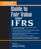 Ebook Willey guide to fair value under IFRS: Part 1 - James P. Catty