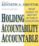 Ebook Holding accountability accountable: What ought to matter in public education - Part 1